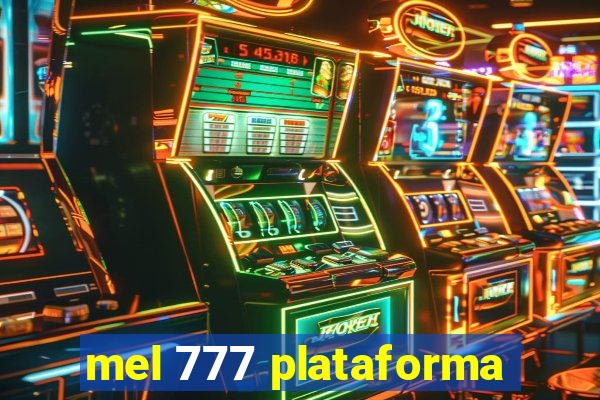 mel 777 plataforma